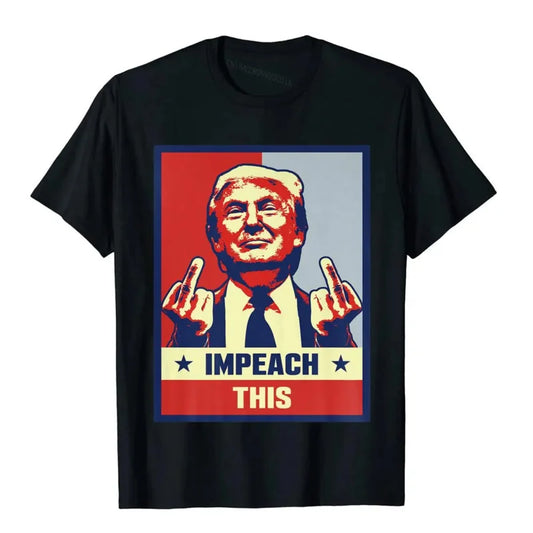 IMPEACH THIS Trump t-shirt